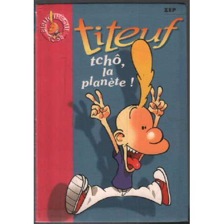 Titeuf Tchô la planète