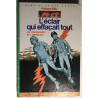 L' Eclair qui effaçait tout