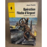 Opération flèche d'argent/lorraine et ses paras