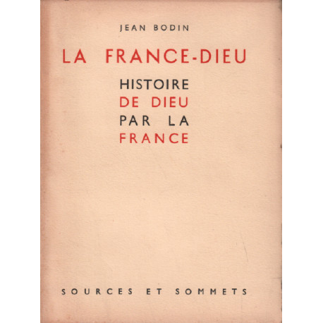 La france dieu / histoire de dieu par la france